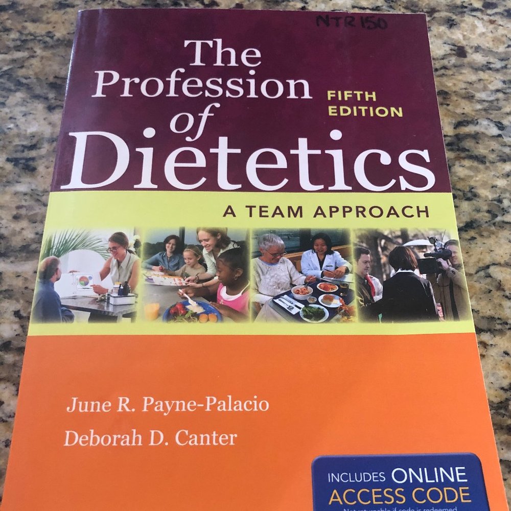 The Profession Of Dietetics A Team Approach, Fifth Edition